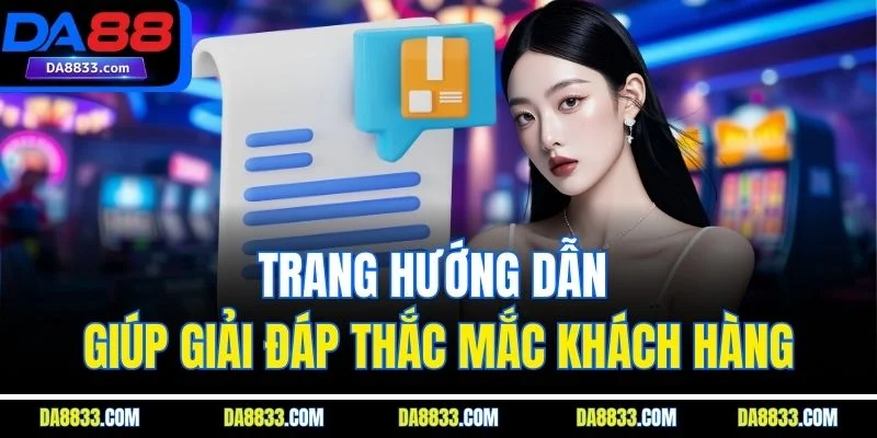 Trang hướng dẫn giúp giải đáp thắc mắc khách hàng
