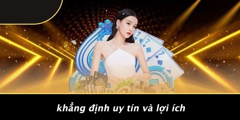 Khẳng Định Uy Tín Và Lợi Ích